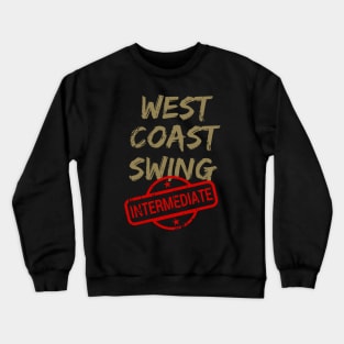 West Coast Swing Intermediate WCS Crewneck Sweatshirt